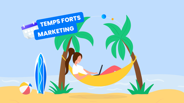 Temps Forts Marketing - Loisirs d'été et Summer Break